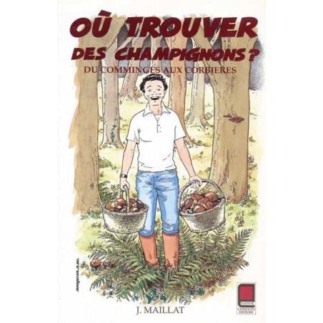 OÙ TROUVER DES CHAMPIGNONS