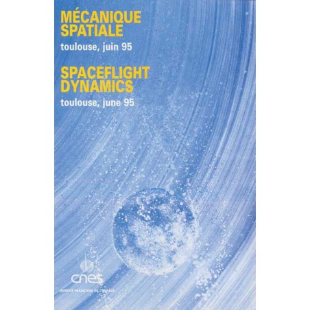 MÉCANIQUE SPATIALE COLLOQUE JUIN 95 MÉCANIQUE SPATIALE COLLOQUE JUIN 95