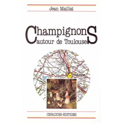 CHAMPIGNONS AUTOUR DE TOULOUSE