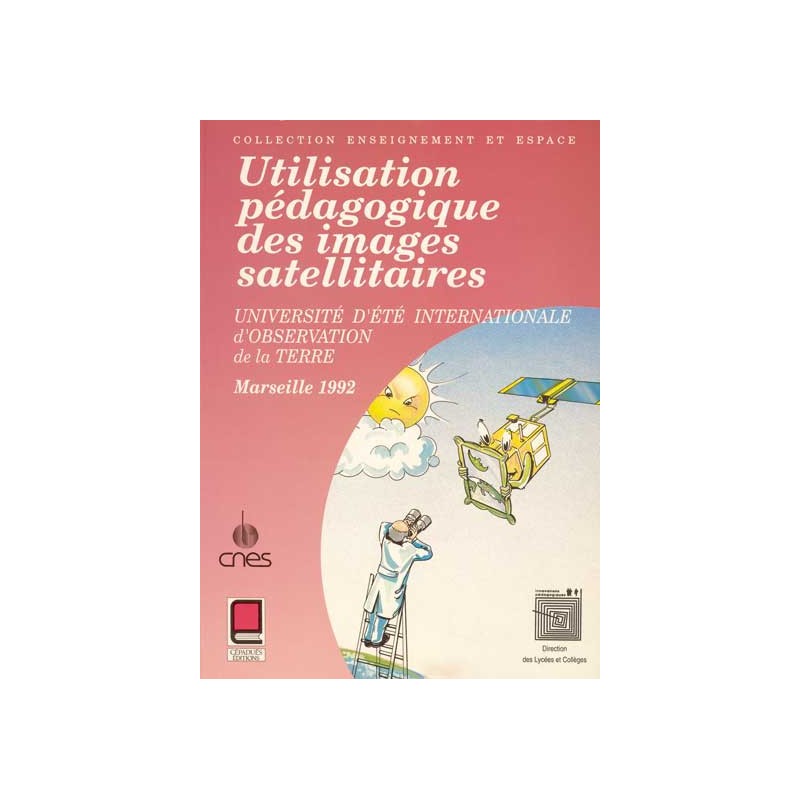 UTILISATION PÉDAGOGIQUE DES IMAGES SATELLITAIRES