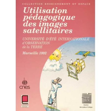 UTILISATION PÉDAGOGIQUE DES IMAGES SATELLITAIRES