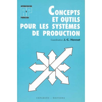 CONCEPTS ET OUTILS POUR LES SYSTÈMES DE PRODUCTION