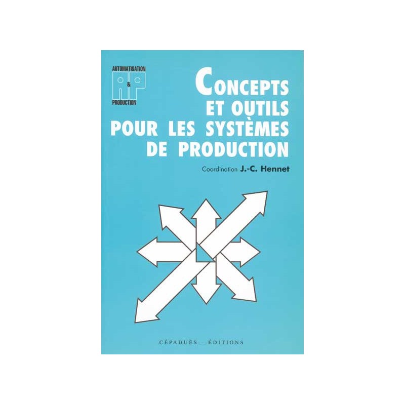 CONCEPTS ET OUTILS POUR LES SYSTÈMES DE PRODUCTION