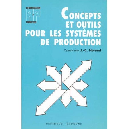 CONCEPTS ET OUTILS POUR LES SYSTÈMES DE PRODUCTION