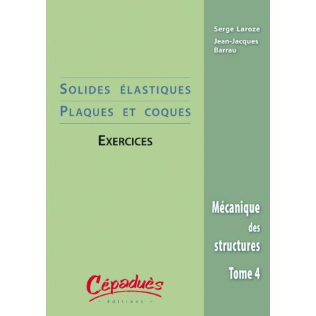 SOLIDES ELASTIQUES PLAQUES & COQUES / EXERCICES