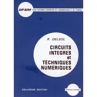 CIRCUITS INTEGRÉS ET TECHNIQUES NUMÉRIQUES