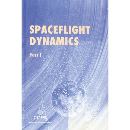 SPACE FLIGHT DYNAMICS  Volumes 1 et 2