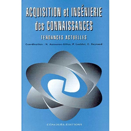 Acquisition et Ingénierie des Connaissances