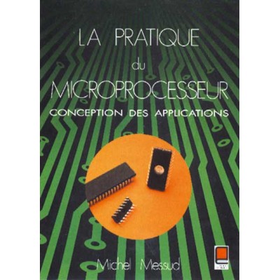 LA PRATIQUE DU MICROPROCESSEUR