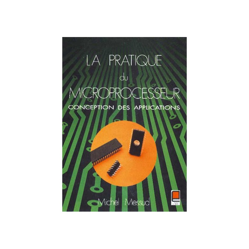 LA PRATIQUE DU MICROPROCESSEUR