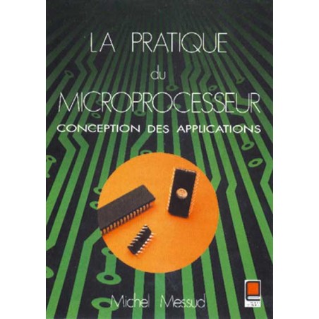 LA PRATIQUE DU MICROPROCESSEUR