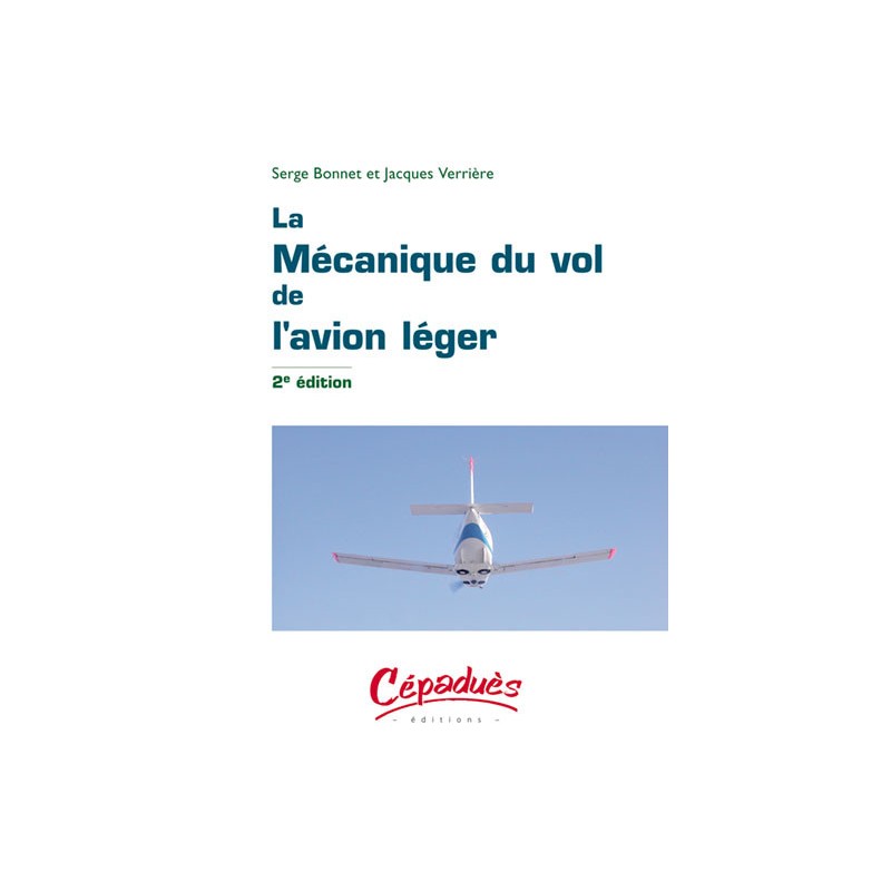 LA MECANIQUE DU VOL DE L'AVION LÉGER
