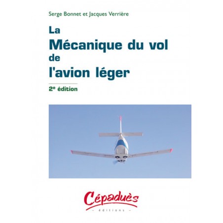 LA MECANIQUE DU VOL DE L'AVION LÉGER