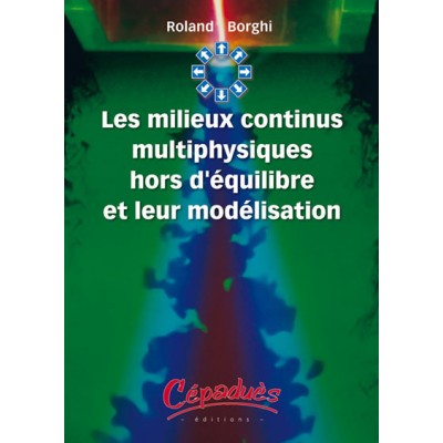 Les Milieux continus multiphysiques