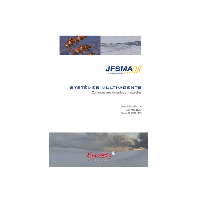 SMA Systèmes Multi-agents JFSMA 08