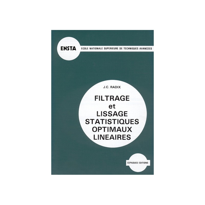 FILTRAGE ET LISSAGE STATISTIQUE OPTIMAUX LINEAIRES