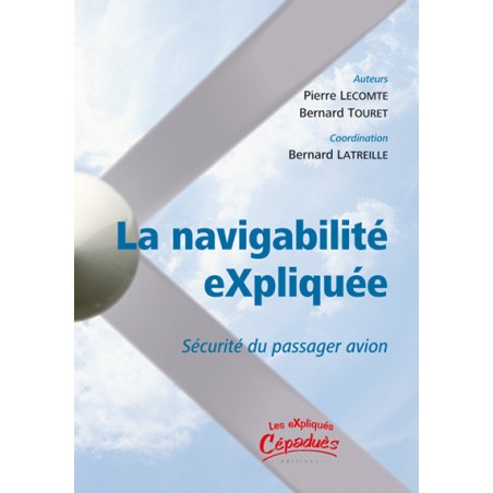 La navigabilité eXpliquée La navigabilité eXpliquée