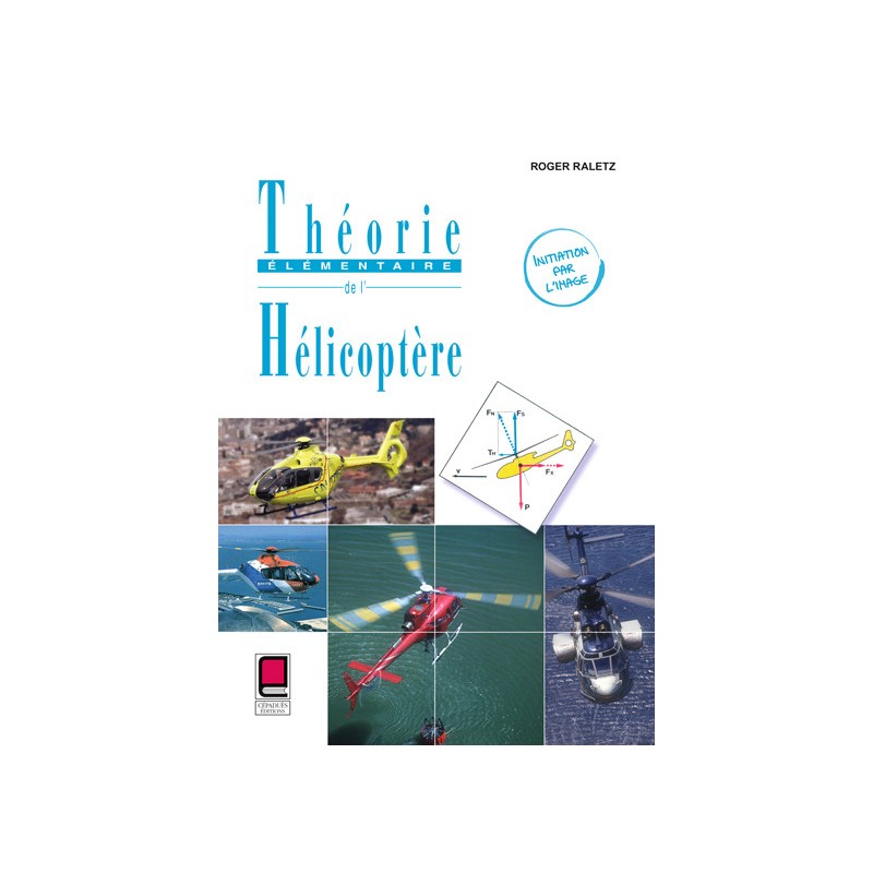 Théorie Élémentaire de l'Hélicoptère 2e éd.