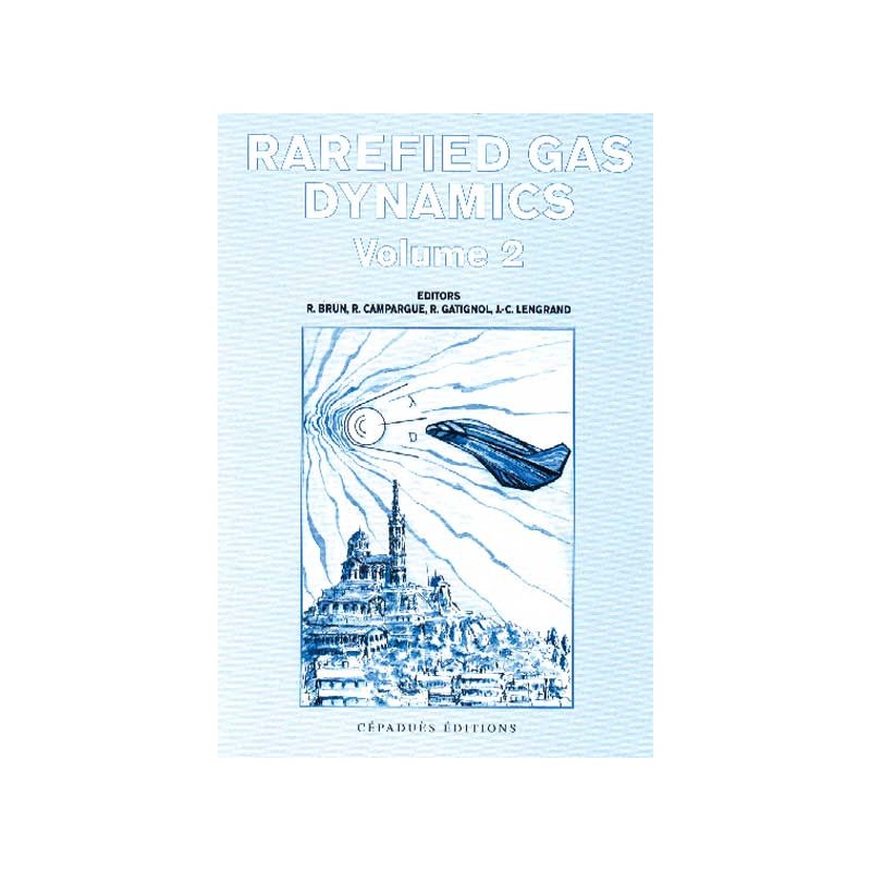 RAREFIED GAS DYNAMICS VOLUMES I AND II