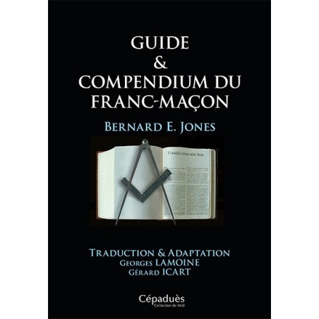 Guide & Compendium du Franc-Maçon