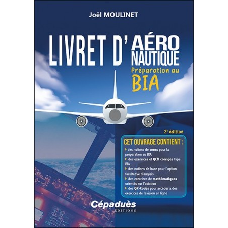 Livret d'aéronautique - Préparation au BIA. 2e édition Livret d'aéronautique - Préparation au BIA. 2e édition