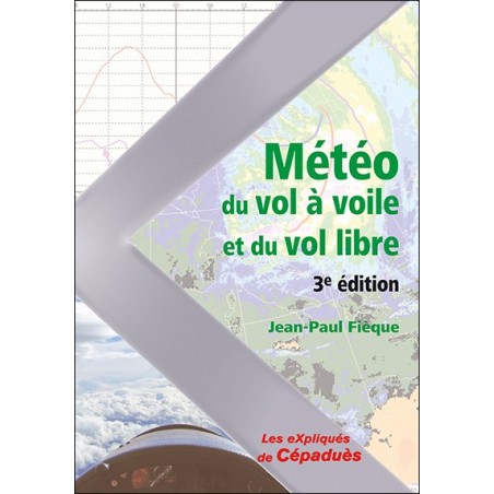 Météo du Vol à Voile et du Vol Libre - 3e édition