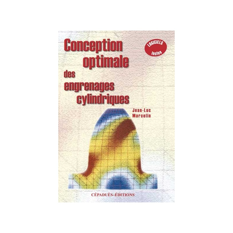 CONCEPTION OPTIMALE DES ENGRENAGES CYLINDRIQUES
