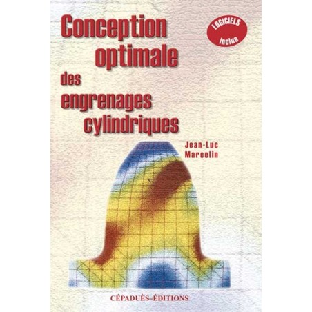 CONCEPTION OPTIMALE DES ENGRENAGES CYLINDRIQUES