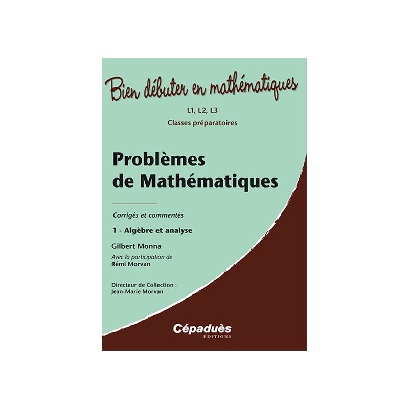 Problèmes de Mathématiques tome 1