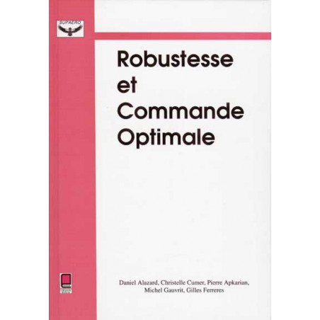 Robustesse et Commande Optimale Robustesse et Commande Optimale