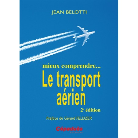 Mieux comprendre...le transport aérien