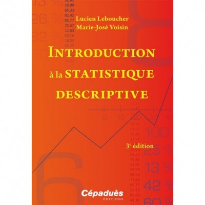 Introduction à la statistique descriptive, 3e édition