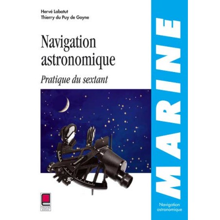 Navigation Astronomique - Pratique du sextant