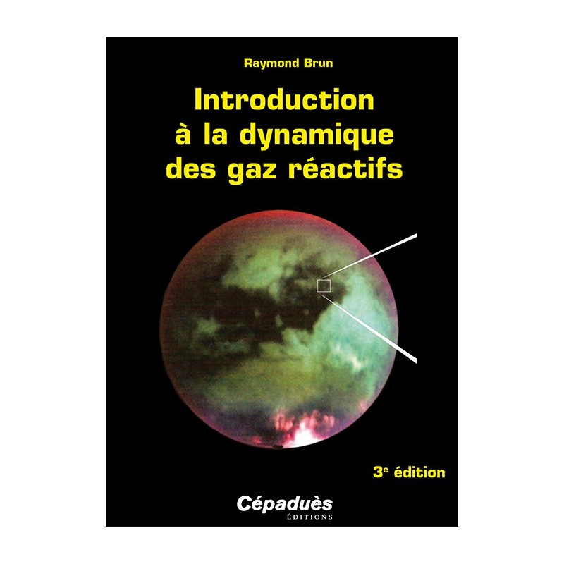 Introduction à la dynamique des gaz réactifs 3e édition