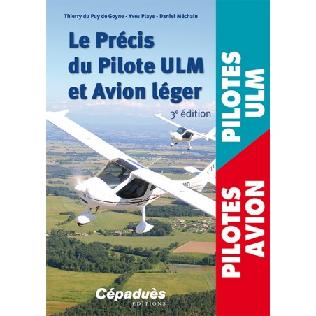 Le Précis du Pilote ULM et Avion léger Le Précis du Pilote ULM et Avion léger