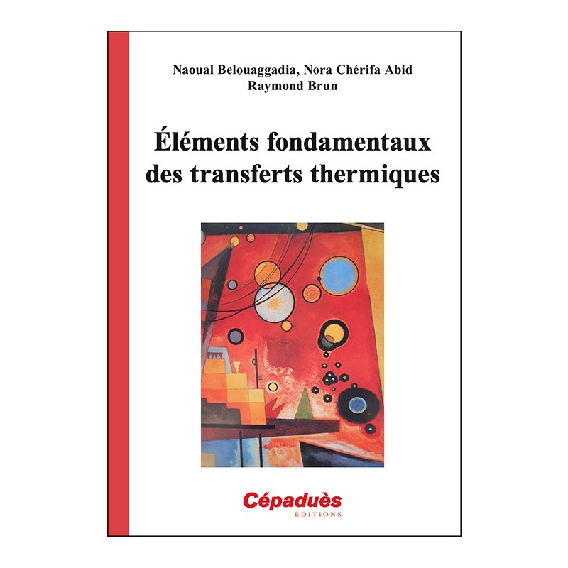 Éléments fondamentaux des transferts thermiques