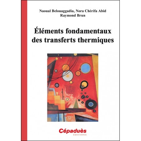 Éléments fondamentaux des transferts thermiques