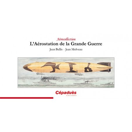 L'Aérostation de la Grande Guerre - AÉROCOLLECTION