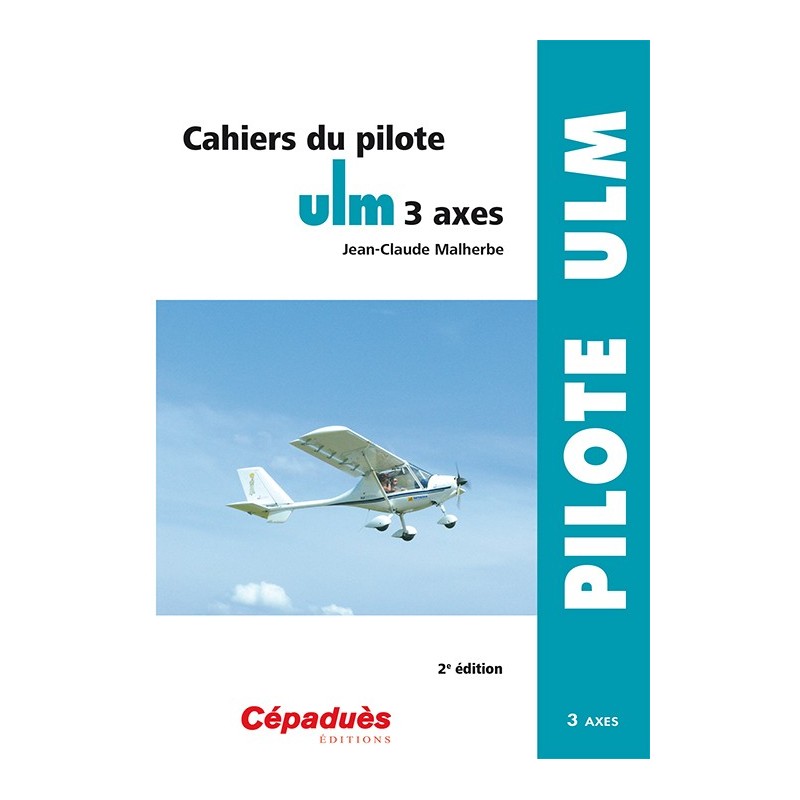 Cahiers du pilote ULM 3 axes