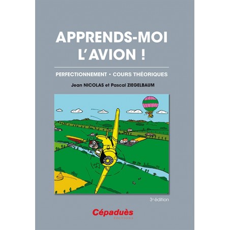 Apprends-moi l'avion 3e édition Apprends-moi l'avion 3e édition