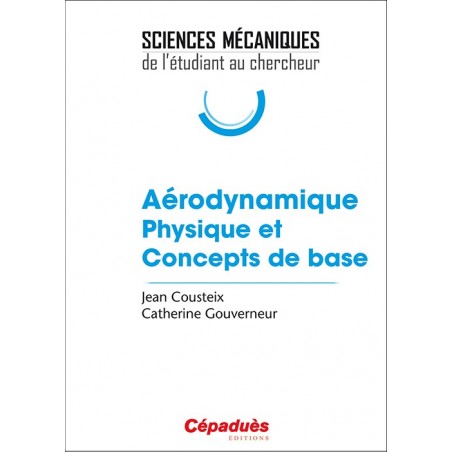 Aérodynamique. Physique et concepts de base