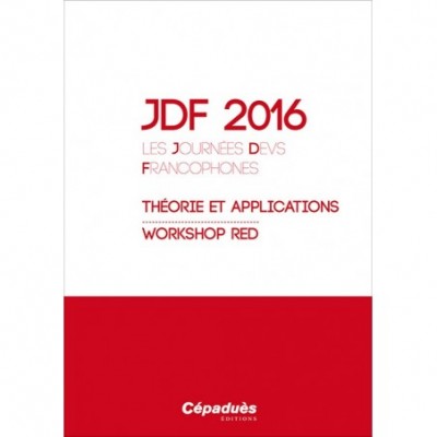 JDF 2016 - Les Journées DEVS Francophones - Théorie et Applications