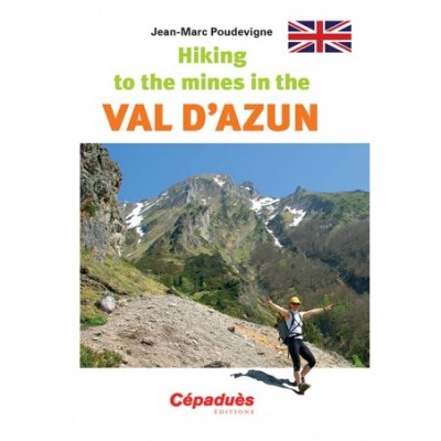 Hiking to the mines in the Val d'Azun