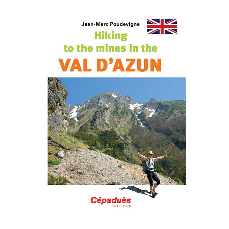Hiking to the mines in the Val d'Azun