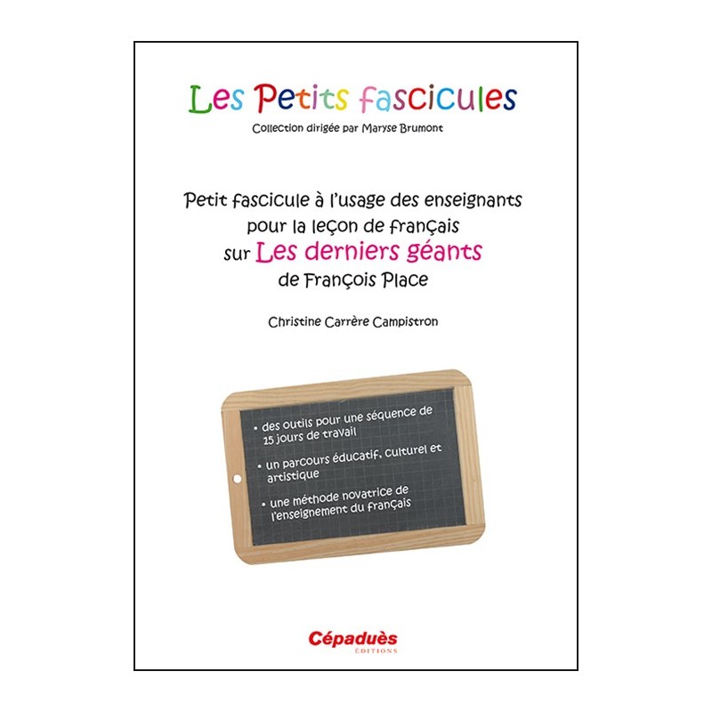 Petit fascicule à l'usage des enseignants pour la leçon de français sur Les derniers géants  de François Place