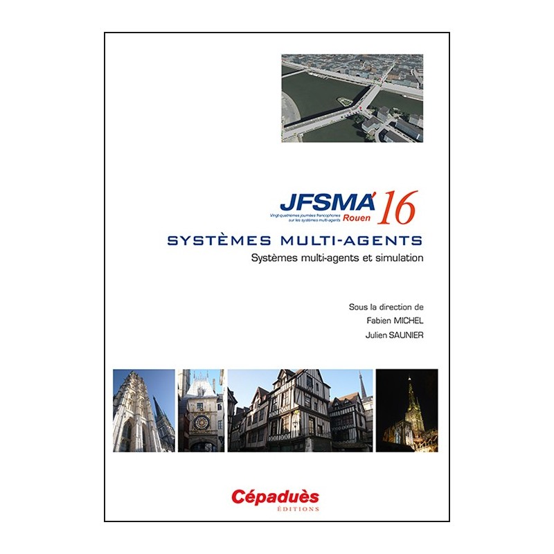 JFSMA 2016. Systèmes Multi-Agents et simulation