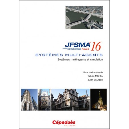 JFSMA 2016. Systèmes Multi-Agents et simulation