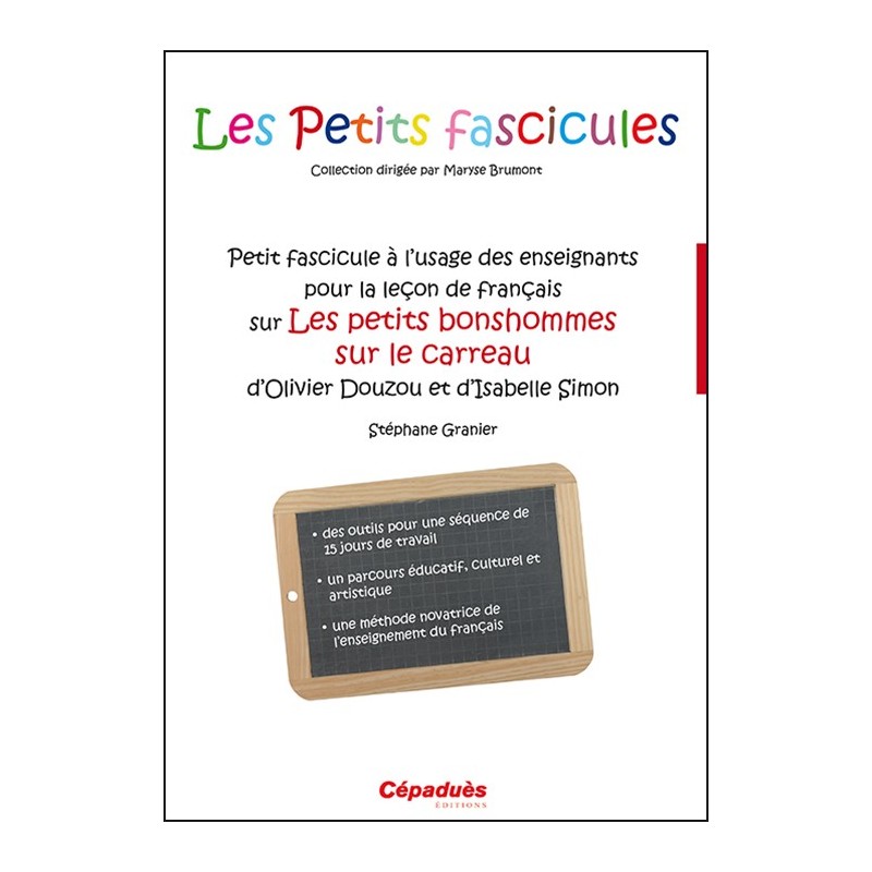 Petit fascicule à l'usage des enseignants pour la leçon de français sur Les petits bonshommes sur le carreau d'Olivier Douzo