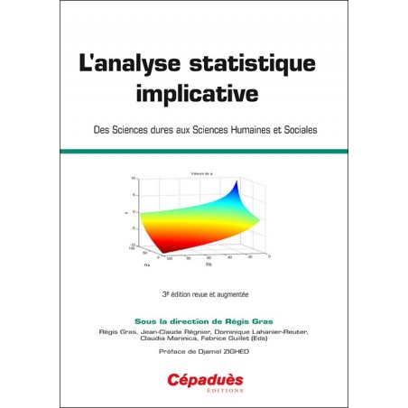 L'Analyse statistique implicative. 3e édition. Sous la direction de Régis Gras