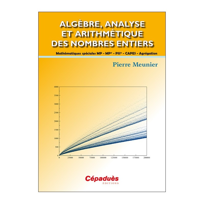 Algèbre, analyse et arithmétique des nombres entiers